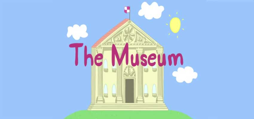 peppa pig- the museum